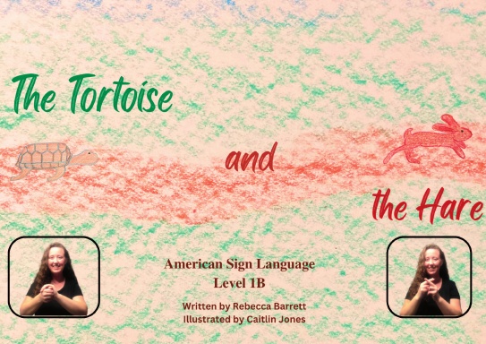 The Tortoise and the Hare In American Sign Language