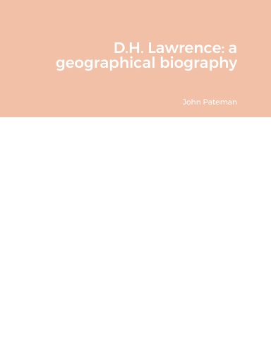 D.H. Lawrence: a geographical biography