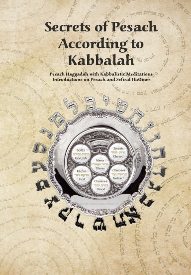 Pesach Haggadah with Kabbalistic Meditations