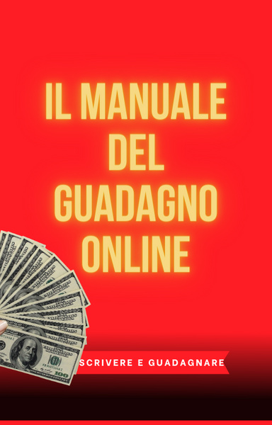 Il manuale del guadagno online