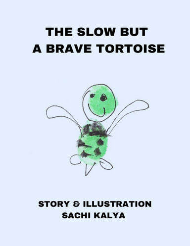 The Slow But Brave Tortoise