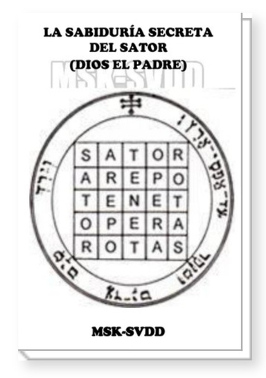 LA SABIDURÍA SECRETA DEL SATOR