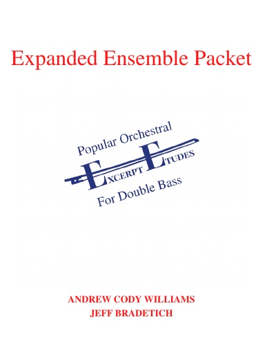 Popular Orchestral Excerpt Etudes For Double Bass: Expanded Ensemble Packet