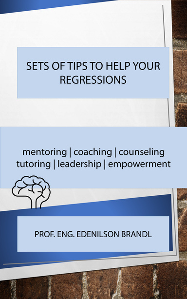 SETS OF TIPS TO HELP YOUR REGRESSIONS