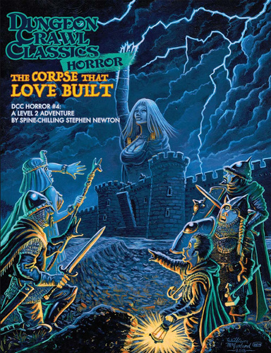 Dungeon Crawl Classics Horror #4: The Corpse That Love Built PDF