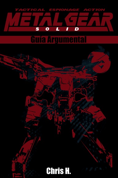 Metal Gear Solid - Guía Argumental