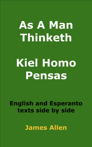 As A Man Thinketh Kiel Homo Pensas