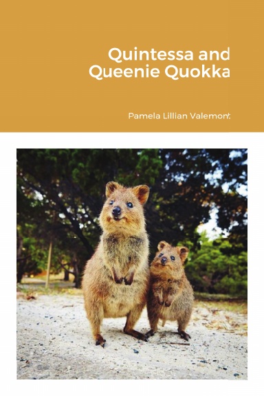 Quintessa and Queenie Quokka