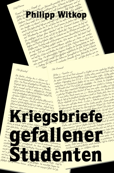 Kriegsbriefe gefallener Studenten