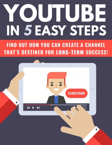 Mastering Youtube in 5 Easy steps