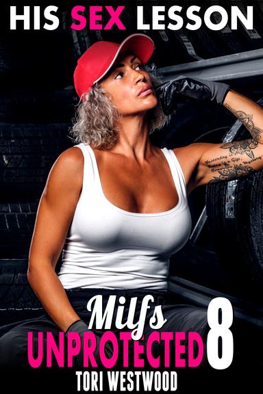 His Sex Lesson : Milfs Unprotected 8