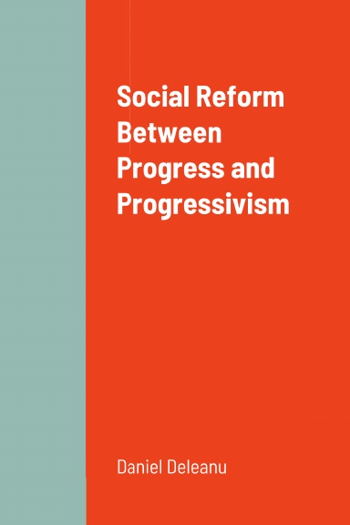 Social Reform between Progress and Progressivism