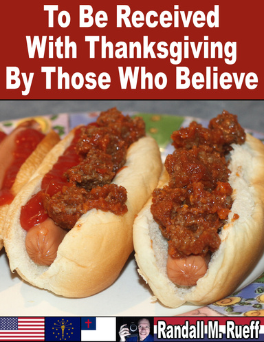 To Be Received With Thanksgiving By Those Who Believe