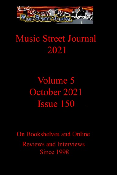 Music Street Journal 2021: Volume 5 - October 2021 - Issue 150 Hardcover Edition