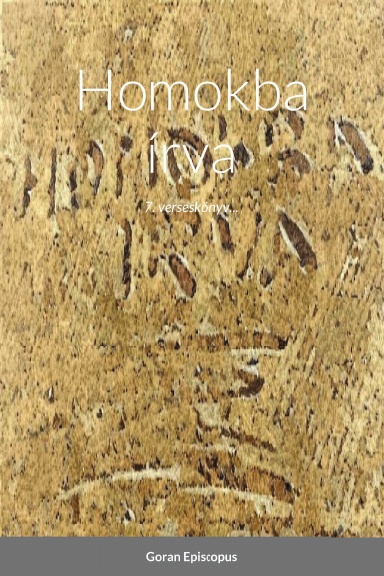 Homokba írva