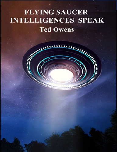 FLYING SAUCER  INTELLIGENCES  SPEAK