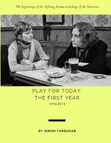 Play for Today: The First Year