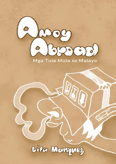 Amoy Abroad: Mga Tula Mula sa Malayo