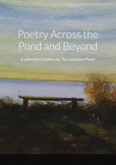 Poetry Across the Pond and Beyond