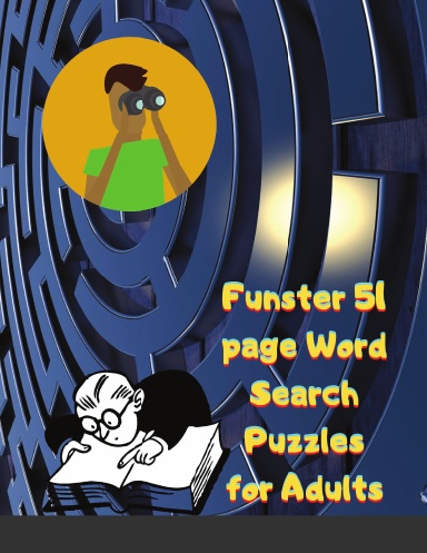 Funster 51 page Word Search Puzzles for Adults: Word Search Book for Adults with a Huge Supply of Puzzles