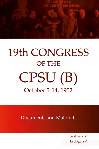 XIX Congress of the  CPSU (B) Documents and Materials