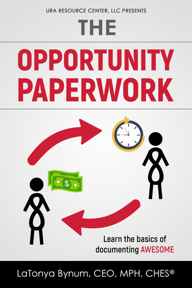 The Opportunity Paperwork: Learn The Basics of Documenting Awesome