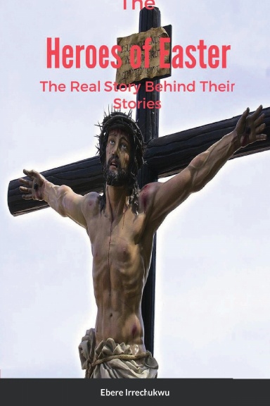 True Story - Heroes Of Easter - The Real Story Behind Their Stories - Paperback