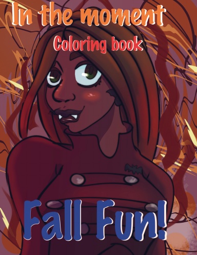 In the moment coloring book- Fall fun!