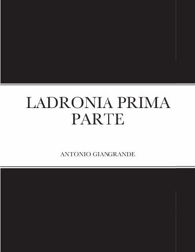 LADRONIA PRIMA PARTE
