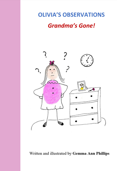 Olivia's Observations Grandma's gone!