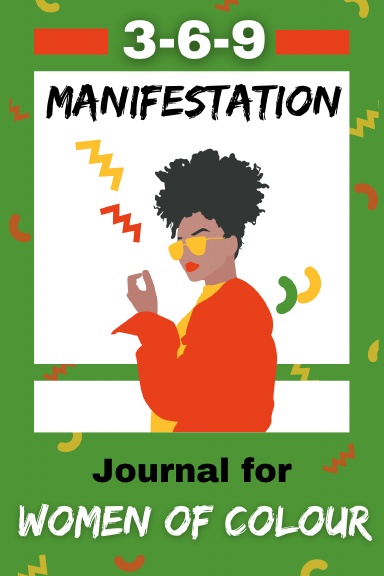 3-6-9 MANIFESTATION Journal for Women of Color: Manifest Success with Law of Attraction