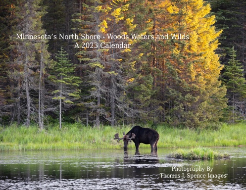 Minnesota's North Shore - The Woods Waters and Wilds - A 2023 Calendar
