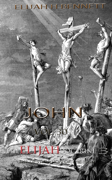 THE ELIJAH DOCTRINE 3_VOL30-JOHN