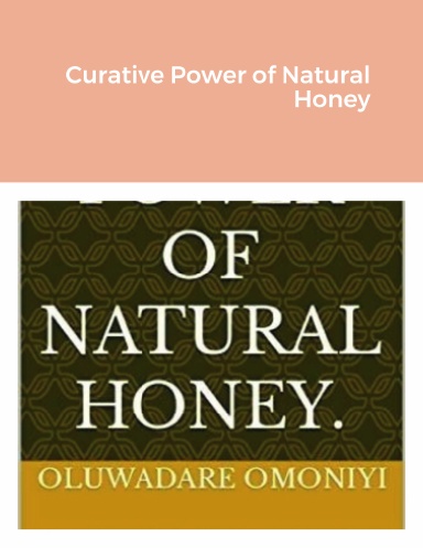 Curative Power of Natural Honey