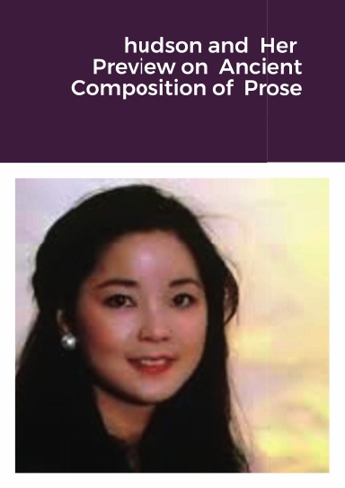 hudson and  Her  Preview on  Ancient Composition of  Prose