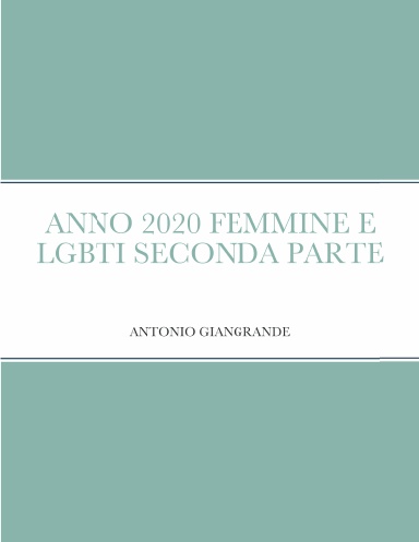 ANNO 2020 FEMMINE E LGBTI SECONDA PARTE