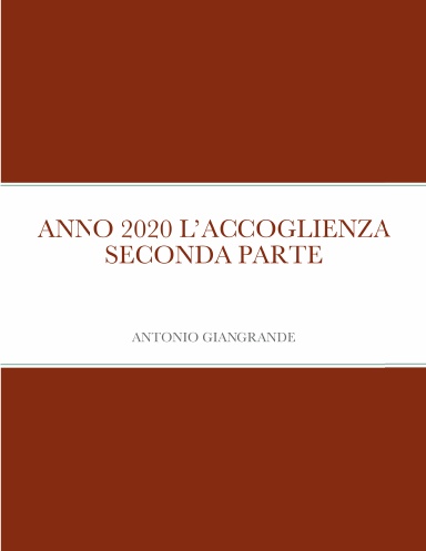 ANNO 2020 L’ACCOGLIENZA SECONDA PARTE