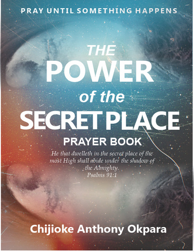 PUSH - THE POWER OF THE SECRET PLACE