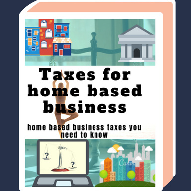 Taxes for Home based Business