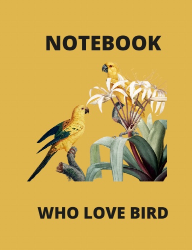 Notebook sketchbook for women and girls who love bird