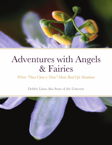 Adventures with Angels & Fairies