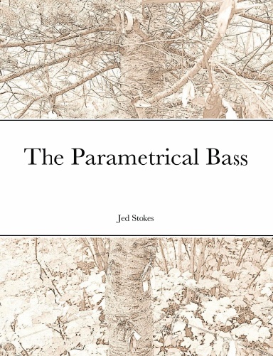 The Parametrical Bass
