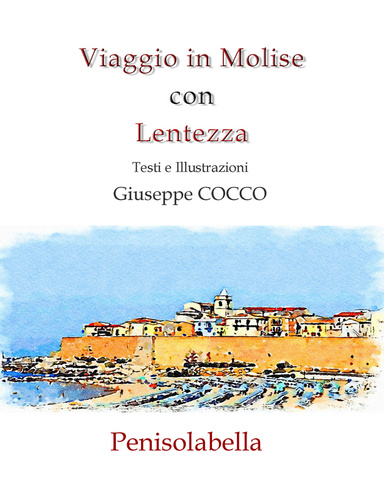 Viaggio in Molise con Lentezza