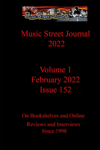 Music Street Journal 2022: Volume 1 - February 2022 - Issue 152 Hardcover Edition