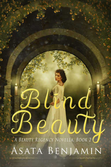 Blind Beauty (A Beauty Regency Novella Book 2)