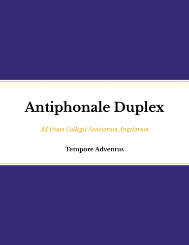 Antiphonale Duplex - Tempore Adventus
