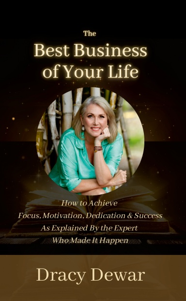 The Best Business of Your Life: Dracy Dewar