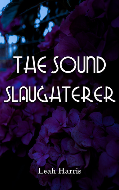 The Sound Slaughterer
