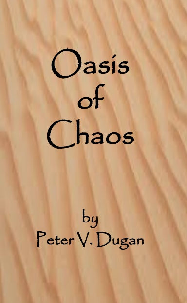 Oasis of Chaos