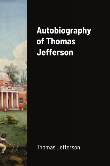 Autobiography of Thomas Jefferson